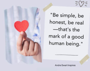 Western Cape Real Estate Coach. Quote about being a good human being