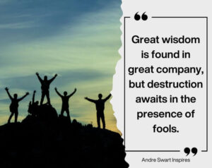 Western Cape Real Estate Coach. Quote about the company you keep by Andre Swart