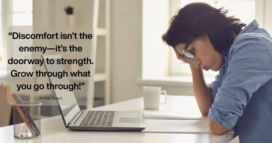 Overcoming Adversity. Quote about discomfort